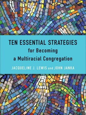 cover image of Ten Essential Strategies for Becoming a Multiracial Congregation